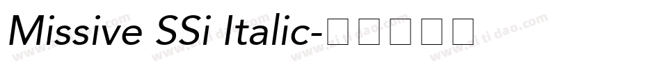 Missive SSi Italic字体转换